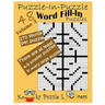 Puzzle-in-Puzzle Word Fill-In, Volume 3 (270+ words per puzzle)