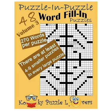 Puzzle-in-Puzzle Word Fill-In, Volume 3 (270+ words per puzzle)
