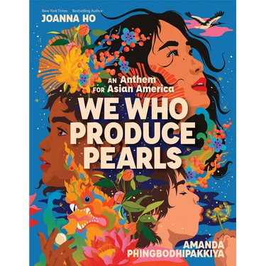 We Who Produce Pearls: An Anthem for Asian America