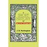 A Short History of Chemistry: Third Edition