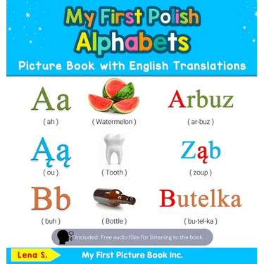 My First Polish Alphabets Picture Book with English Translations: Bilingual Early Learning & Easy Teaching Polish Books for Kids