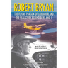 Robert Bryan: The Flying Parson of Labrador and the Real Story Behind Bert and I