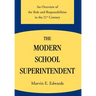 The Modern School Superintendent: An Overview of the Role and Responsibilities in the 21st Century
