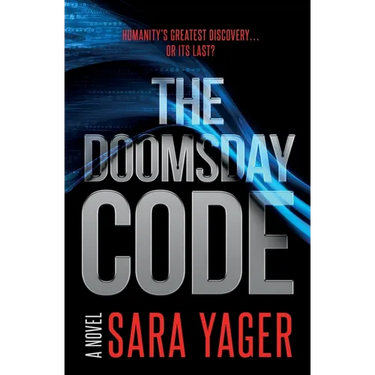 The Doomsday Code: A Near-Future AI Thriller