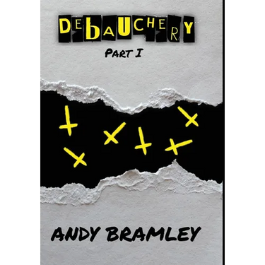 Debauchery: Part I