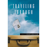 Traveling Through