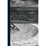 Heath Science Series; 3