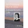 An Ordinary, But A Little Extraordinary Life: Lee's Story