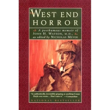 The West End Horror: A Posthumous Memoir of John H. Watson, M.D.