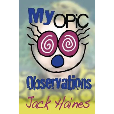 My Opic Observation