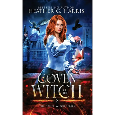 Coven of the Witch: An Urban Fantasy Novel