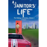 A Janitor's Life
