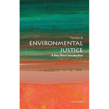 Environmental Justice: A Very Short Introduction