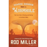 Rawhide Robinson Rides a Wormhole