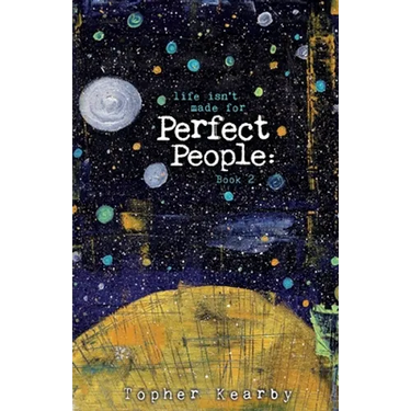 Life Isn't Made For Perfect People: Book 2