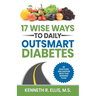 17 Wise Ways to Daily Outsmart Diabetes