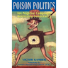 Poison Politics: Are Negative Campaigns Destroying Democracy?