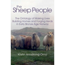 The Sheep People: The Ontology of Making Lives, Building Homes and Forging Herds in Early Bronze Age Norway