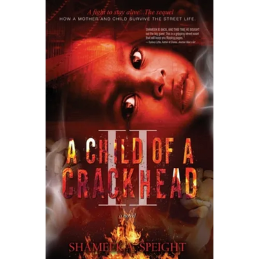 A Child of A CRACKHEAD II