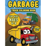 Garbage Truck coloring book for kids ages 4-8: A Fun Activity Book for Kids Filled With Big Trucks, Cranes, Tractors, Diggers and Dumpers (Ages 4-8) (
