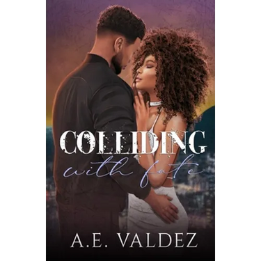 Colliding With Fate
