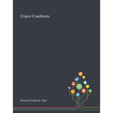 Unjust Conditions