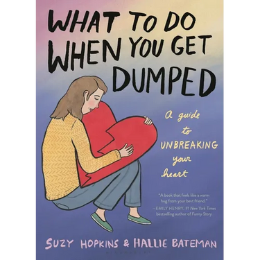What to Do When You Get Dumped