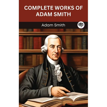 Complete Works of Adam Smith (Grapevine edition)