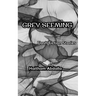 Grey Seeming: Flash Fiction Stories