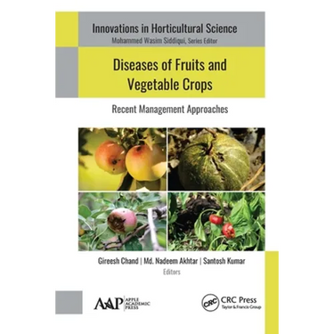 Diseases of Fruits and Vegetable Crops: Recent Management Approaches