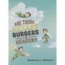 Are There Cheeseburgers in Heaven?