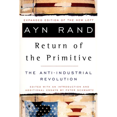 The Return of the Primitive: The Anti-Industrial Revolution