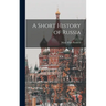 A Short History of Russia