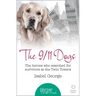 The 9/11 Dogs: The heroes who searched for survivors at Ground Zero