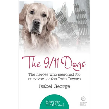 The 9/11 Dogs: The heroes who searched for survivors at Ground Zero