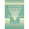 The History of Human Factors and Ergonomics