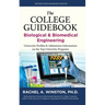 The College Guidebook: Biological & Biomedical Engineering: University Profiles & Admissions Information on the Top University Programs