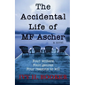 The Accidental Life of MF Ascher