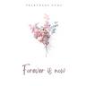 Forever is now