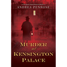 Murder at Kensington Palace
