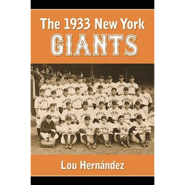 The 1933 New York Giants: Bill Terry's Unexpected World Champions