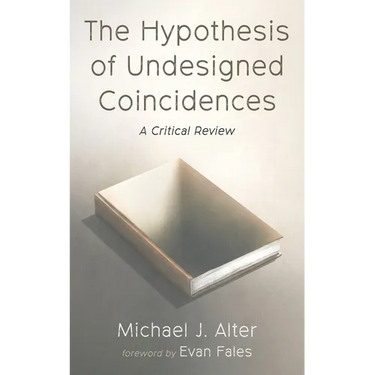 The Hypothesis of Undesigned Coincidences