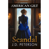 American Gilt: Scandal
