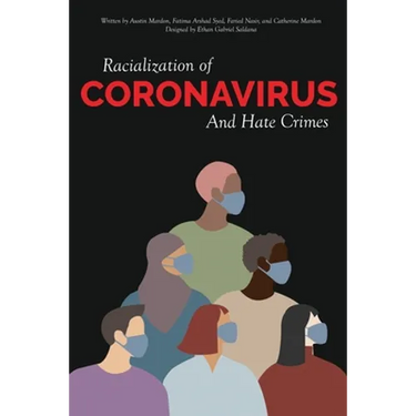 Racialization of Coronavirus and Hate Crimes