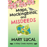 Maps, Mockingbirds, and Misdeeds