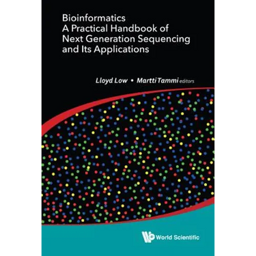 Bioinformatics: Practical Hdbk Next Generation Sequen & Appl