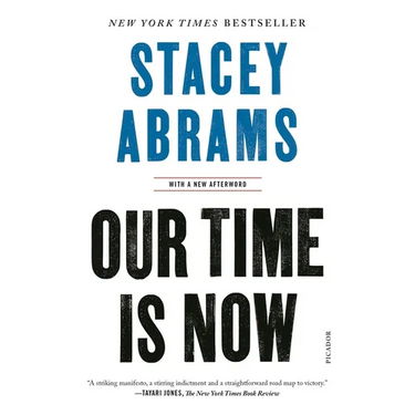 Our Time Is Now: Power, Purpose, and the Fight for a Fair America