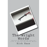 The Wright Words: Stories of Inspiration from the lives of Orville and Wilbur Wright