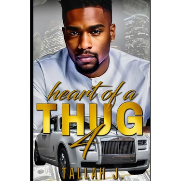 Heart of a Thug 4: A Hood Love Story