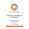 Thriving in the Midst of Uncertainty: A Strategic Conversation with Bill Watkins